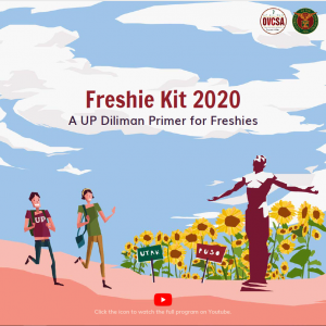 OVCSA releases virtual Freshie Kit 2020 with video-catalogue - UP Diliman  Office of the Vice Chancellor for Student Affairs